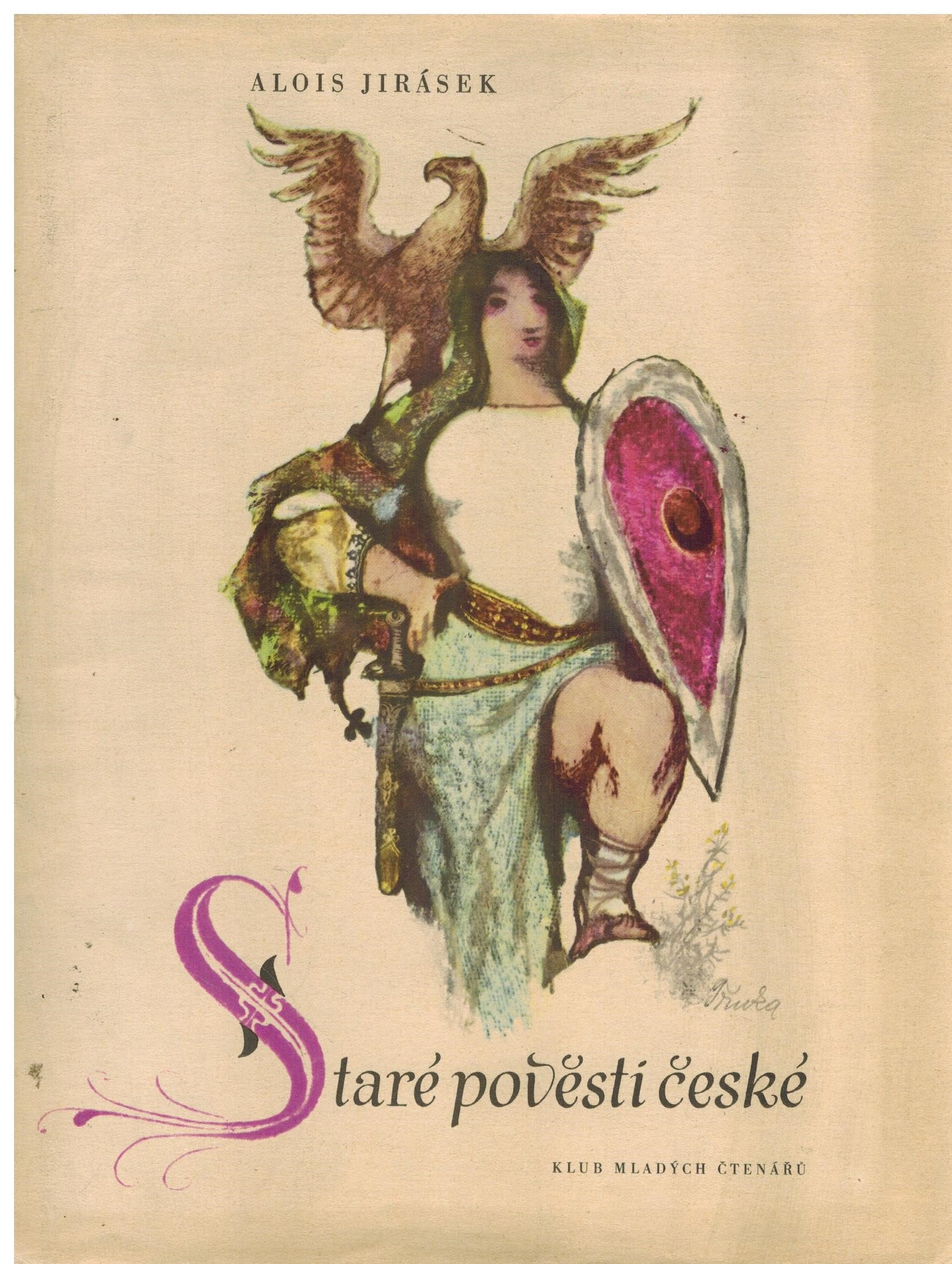 STARÉ POVĚSTI ČESKÉ                             CHYBÍ PŘEBAL