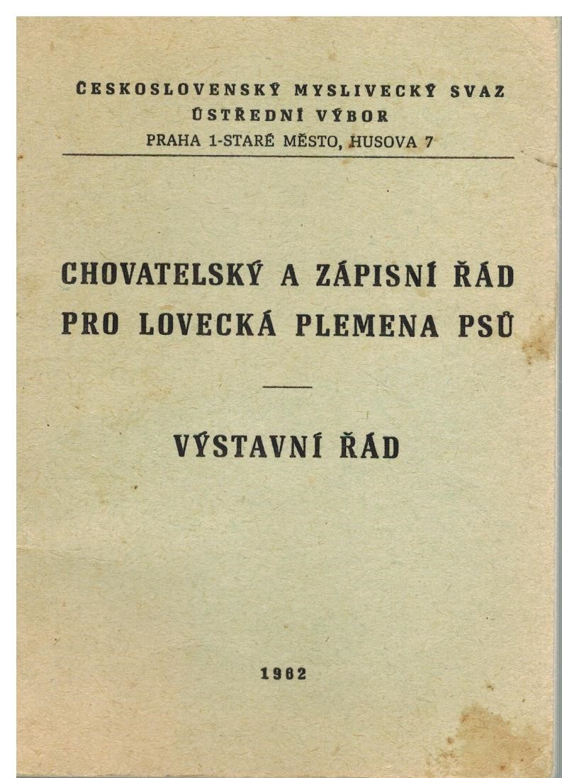 CHOVATELSKÝ A ZÁPISNÝ ŘÁD PRO LOVECKÁ PLEMENA PSŮ