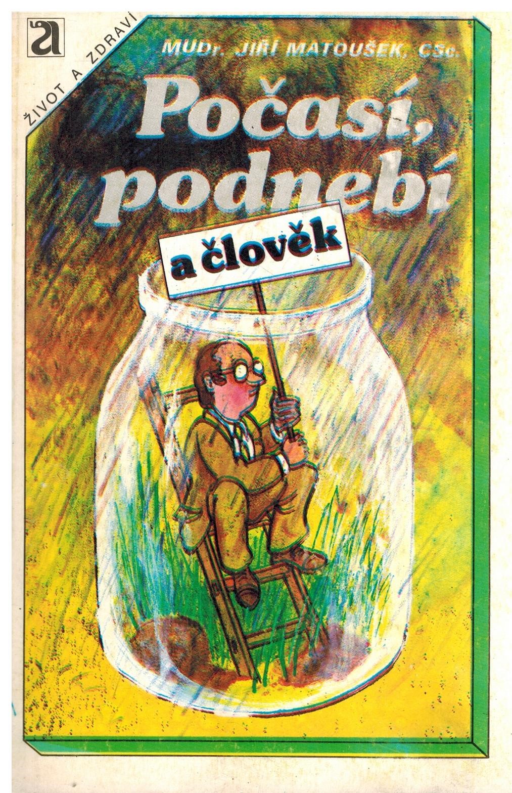 POČASÍ, PODNEBÍ A ČLOVĚK