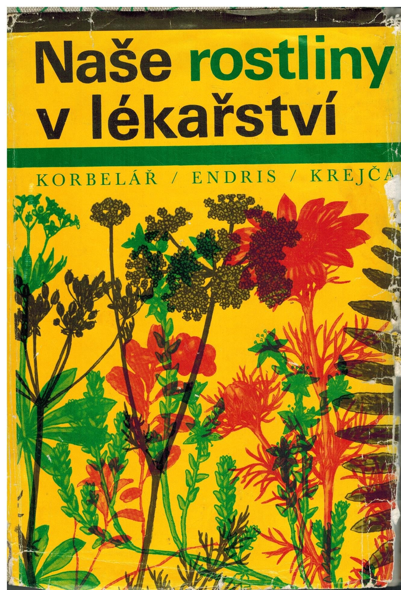 NAŠE ROSTLINY V LÉKAŘSTVÍ