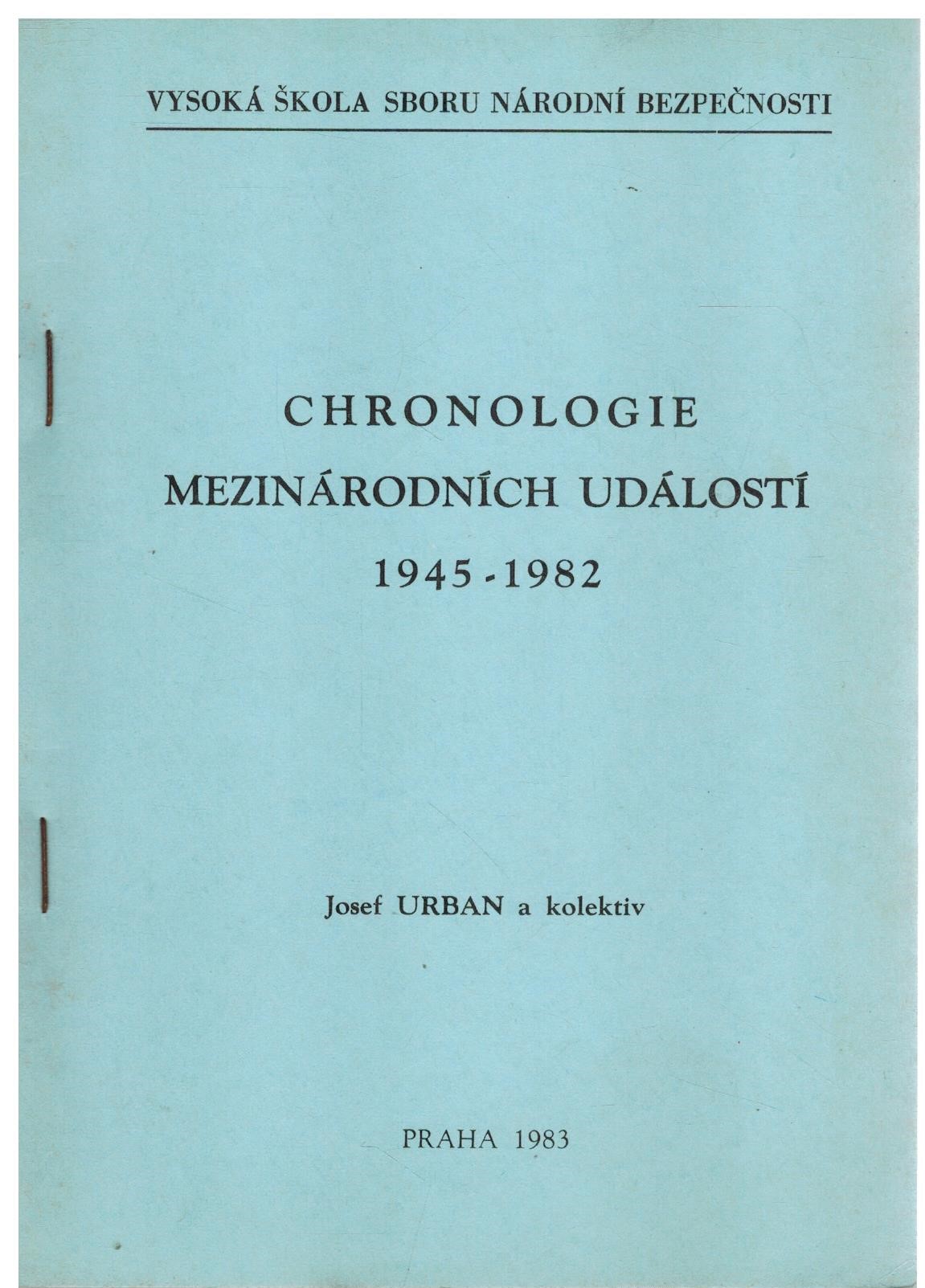 CHRONOLOGIE MEZINÁRODNÍCH ÚDÁLOSTÍ 1945-1982