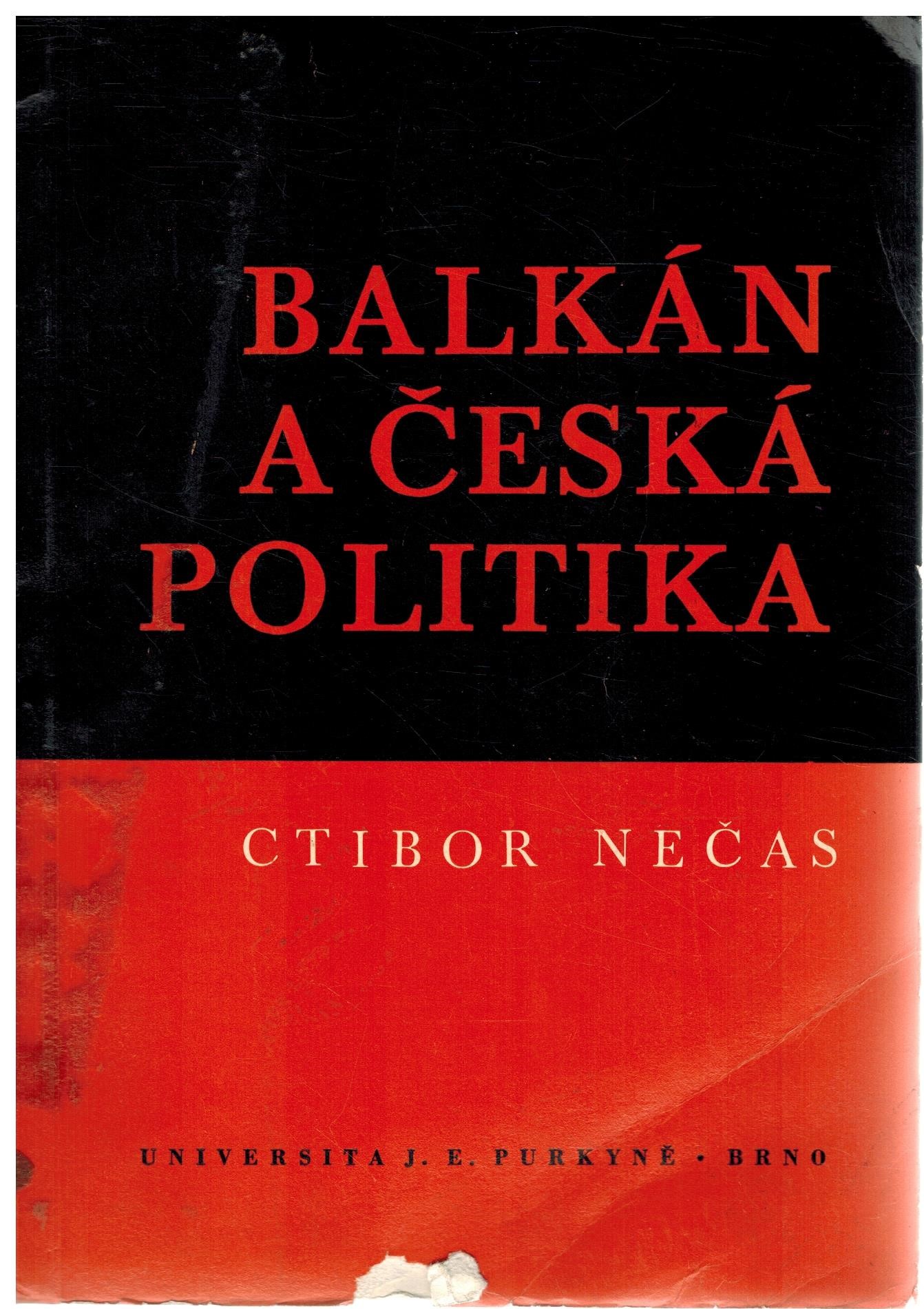 BALKÁN A ČESKÁ POLITIKA