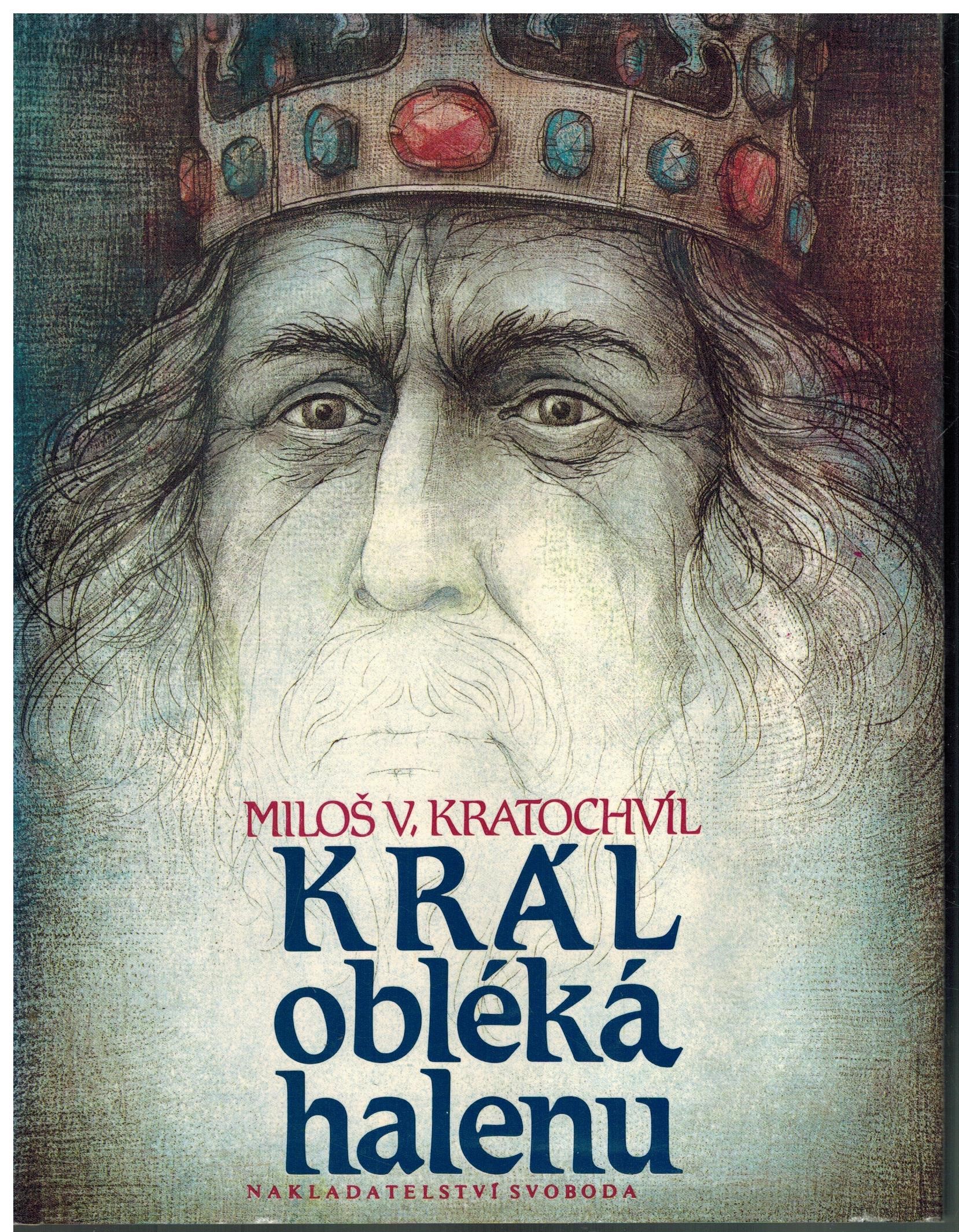 KRÁL OBLÉKÁ HALENU