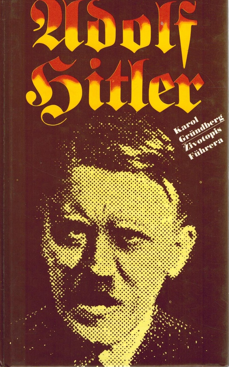 ADOLF HITLER ŽIVOTOPIS FUHRERA