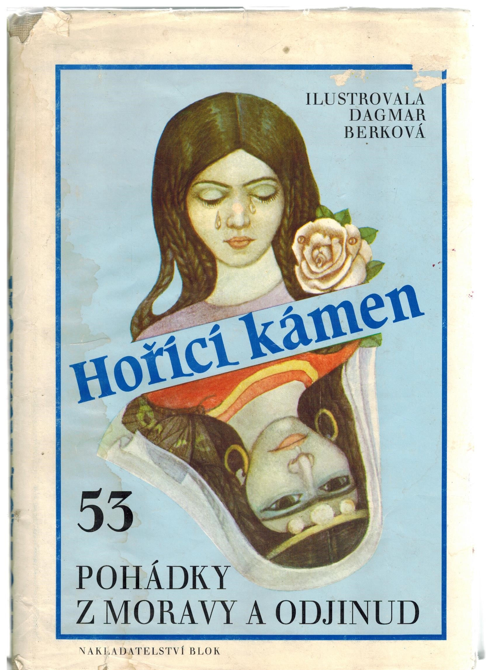 HOŘÍCÍ KÁMEN 53 POHÁDKY Z MORAVY A ODJINUD