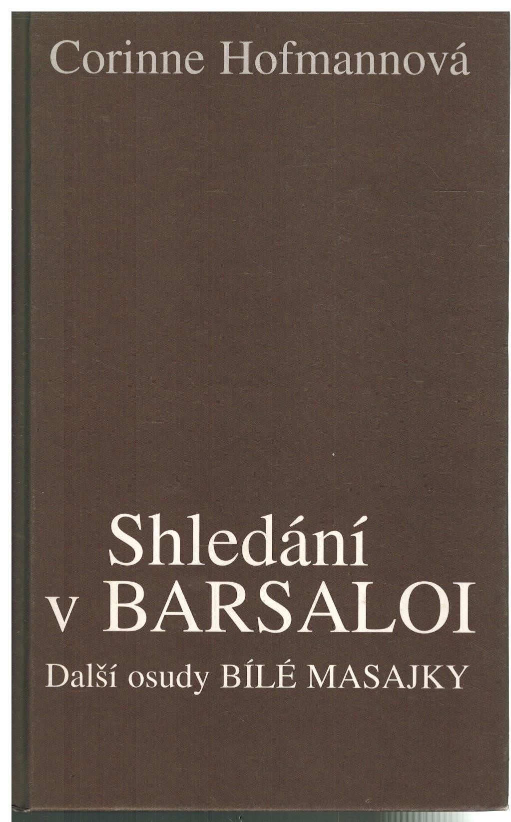 SHLEDÁNÍ V BARSALOI