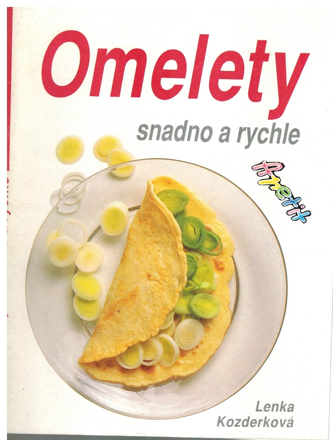 OMELETY SNADNO A RYCHLE