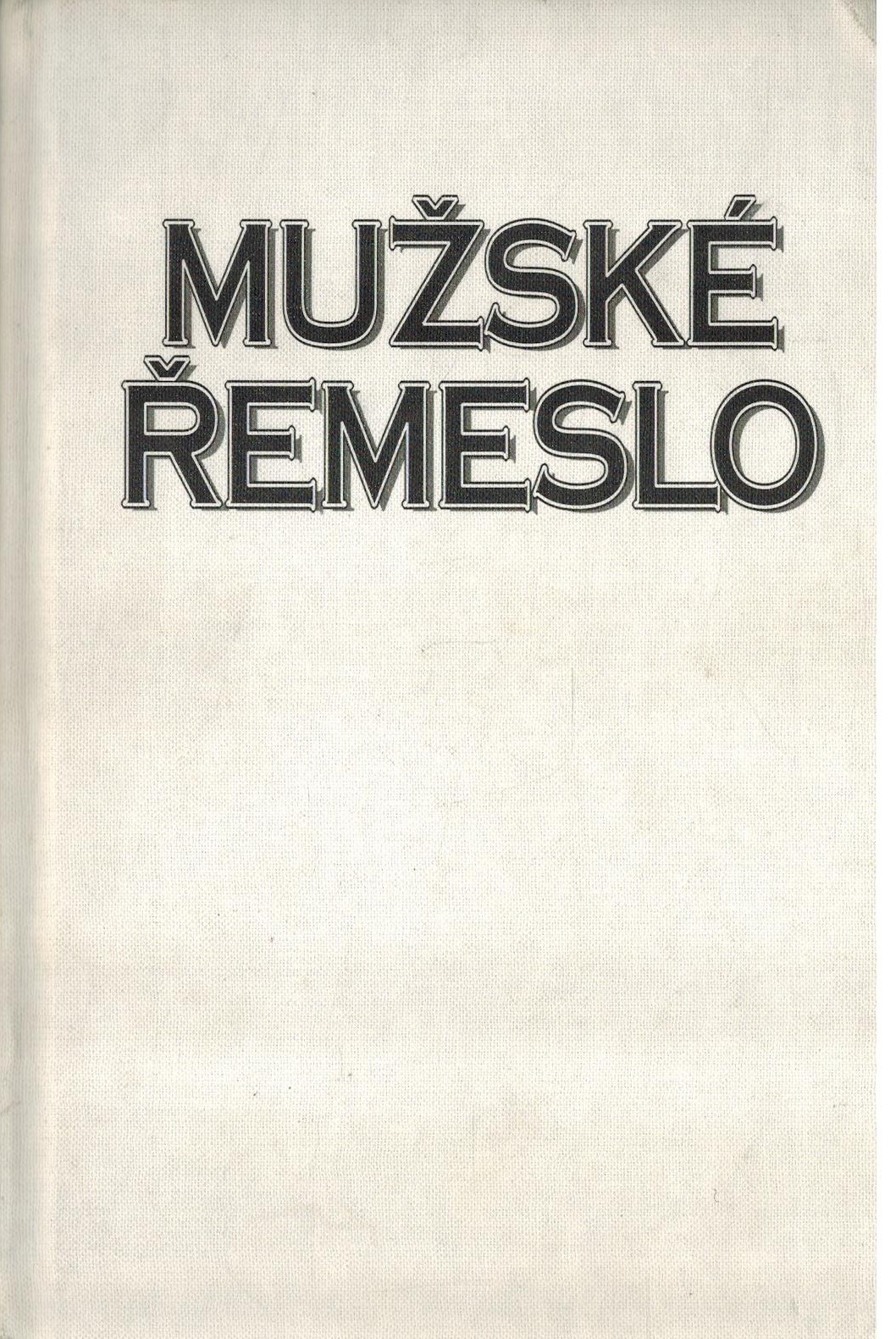 MUŽSKÉ ŘEMESLO