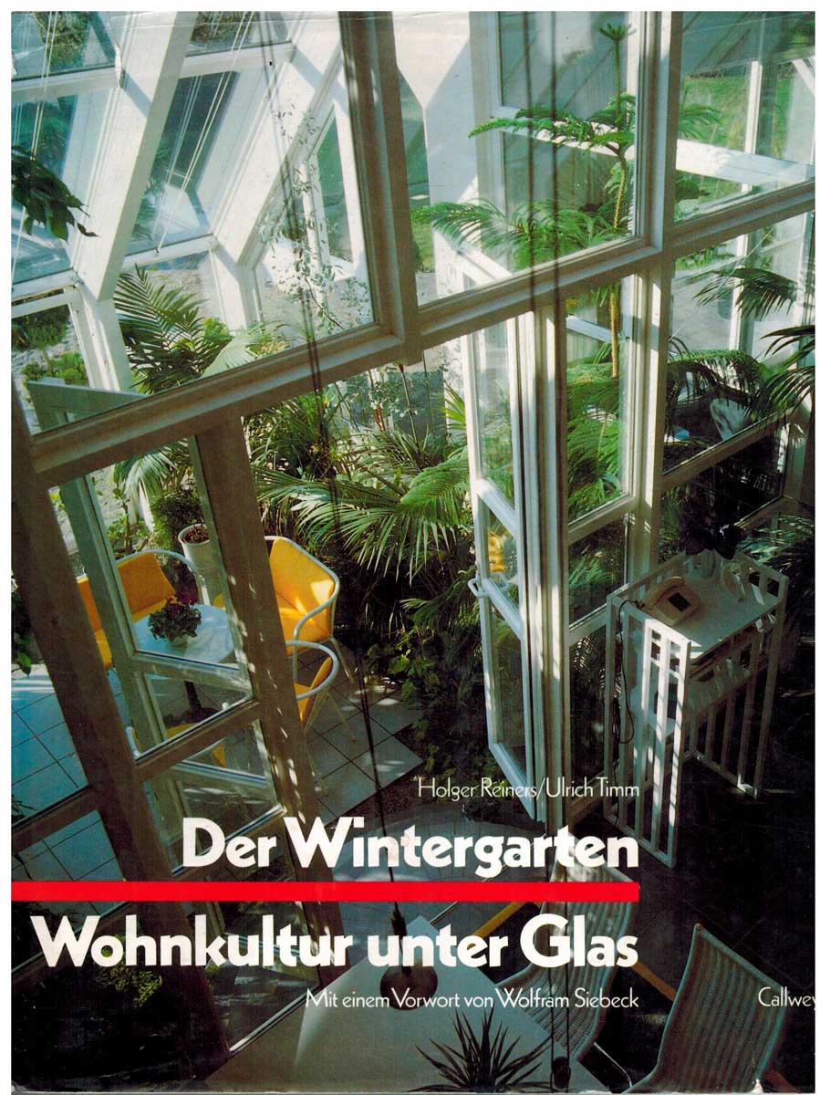 DER WINTERGARTEN WOHNKULTUR UNTER GLAS