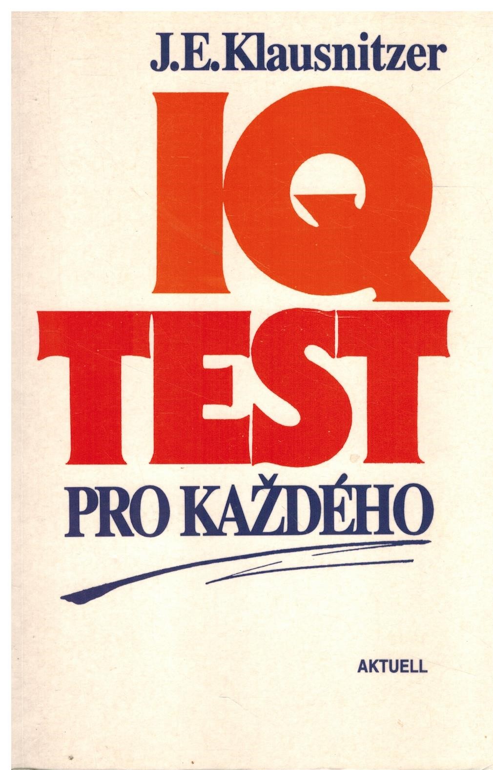 IQ TEST PRO KAŽDÉHO