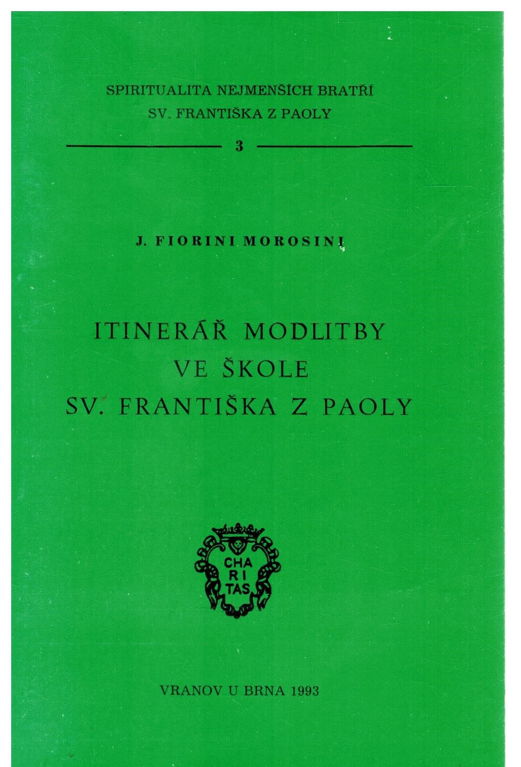 ITINERÁŘ MODLITBY VE ŠKOLE SV. FRANTIŠKA Z PAOLY