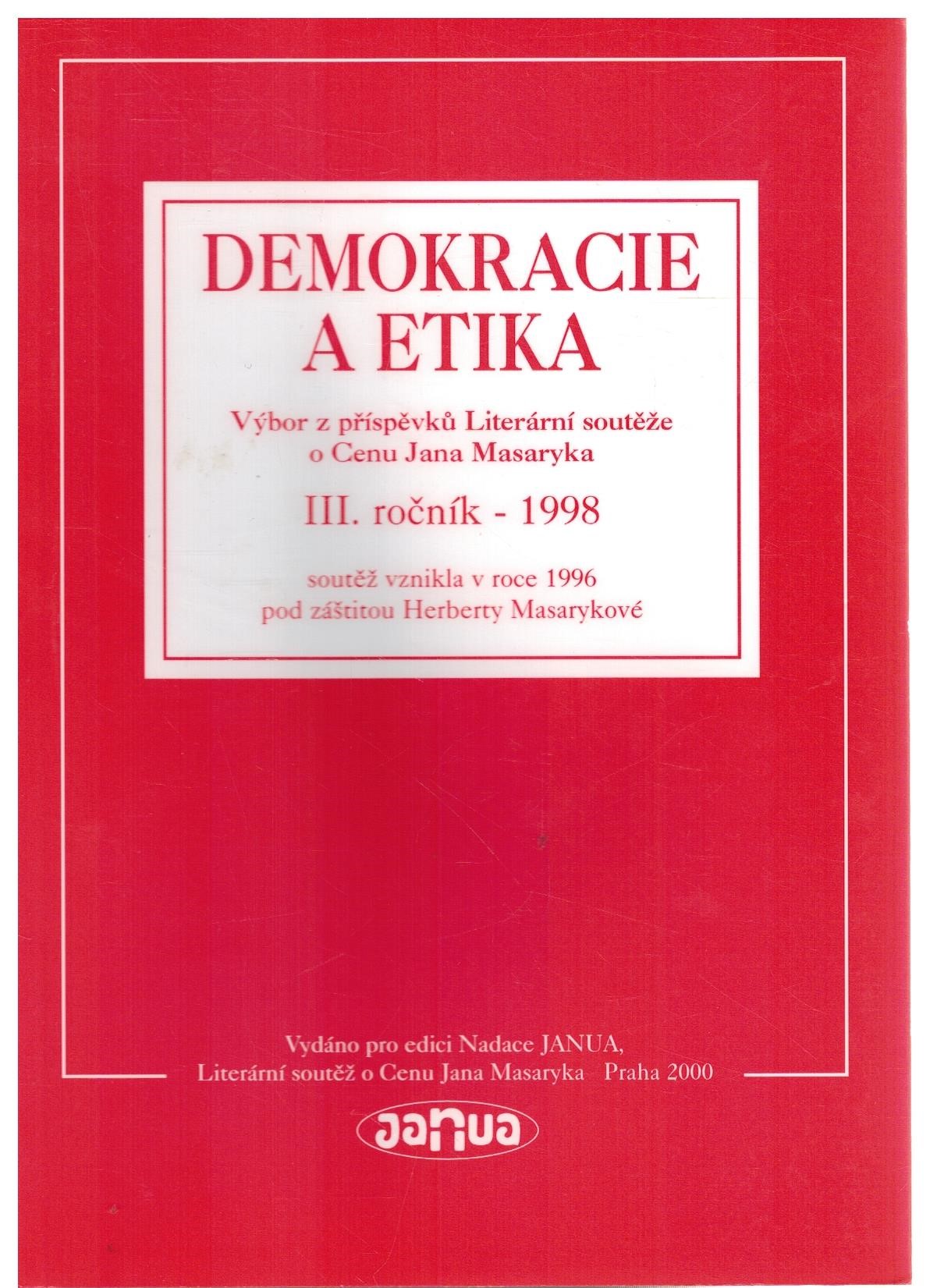 DEMOKRACIE A ETIKA VÝBOR Z PŘÍSPĚVKŮ 1998