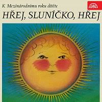 LP HŘEJ, SLUNÍČKO, HŘEJ