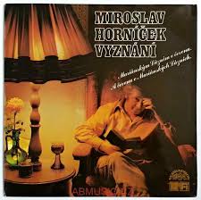 LP MIROSLAV HORNÍČEK VYZNÁNÍ