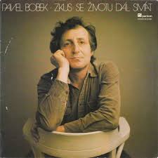 LP BOBEK PAVEL ZKUS SE ŽIVOTU DÁL SMÁT