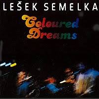 LP SEMELKA LEŠEK COLOURED DREAMS
