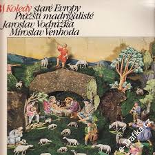 LP KOLEDY STARÉ EVROPY PRAŽŠTÍ MADRIGALISTÉ