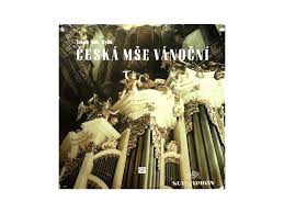 LP ČESKÁ MŠE VÁNOČNÍ JAKUB JAN RYBA