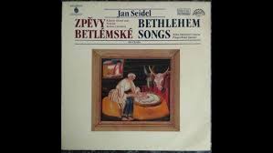 LP ZPĚVY BETLÉMSKÉ JAN SEIDL