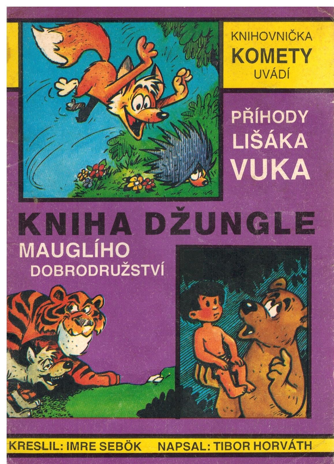 PŘÍHODY LIŠÁKA VUKA/KNIHA DŽUNGLE MAUGLÍHO DOBRODRUŽSTVÍ