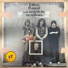 LP POSPÍŠIL LUBOŠ  ...A NESTŘÍLEJTE NA MILENCE