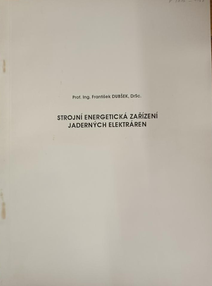 STROJNÍ ENERGETICKÁ ZAŘÍZENÍ JADERNÝCH ELEKTRÁREN