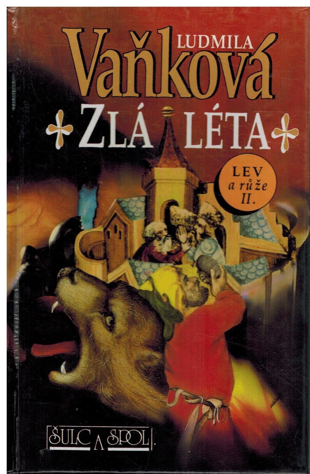 ZLÁ LÉTA (LEV A RŮŽE II.)