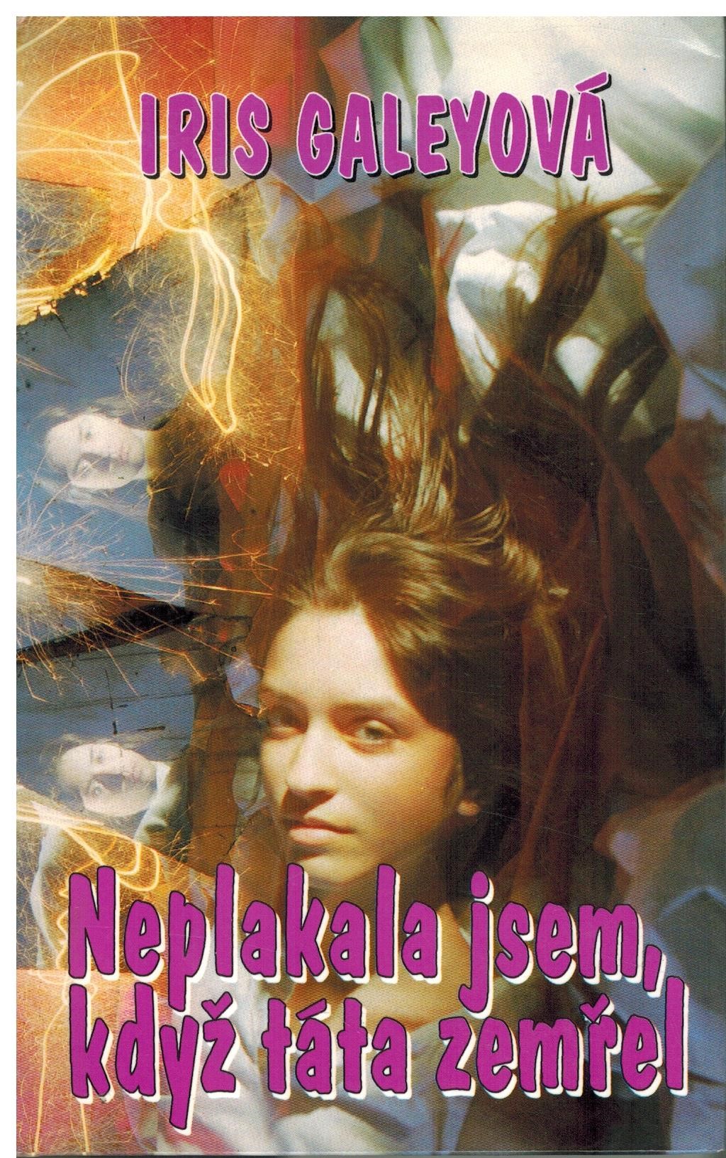 NAPLAKALA JSEM, KDYŽ TÁTA ZEMŘEL