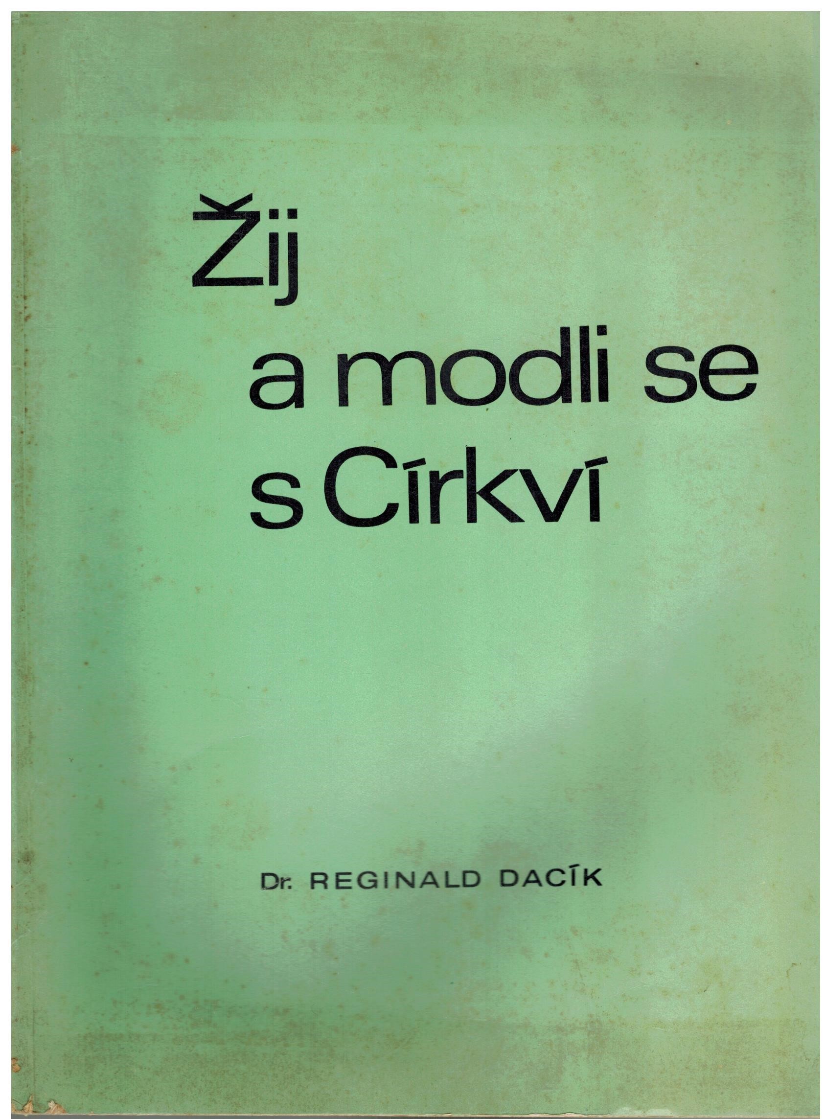 ŽIJ A MODLI SE S CÍRKVÍ