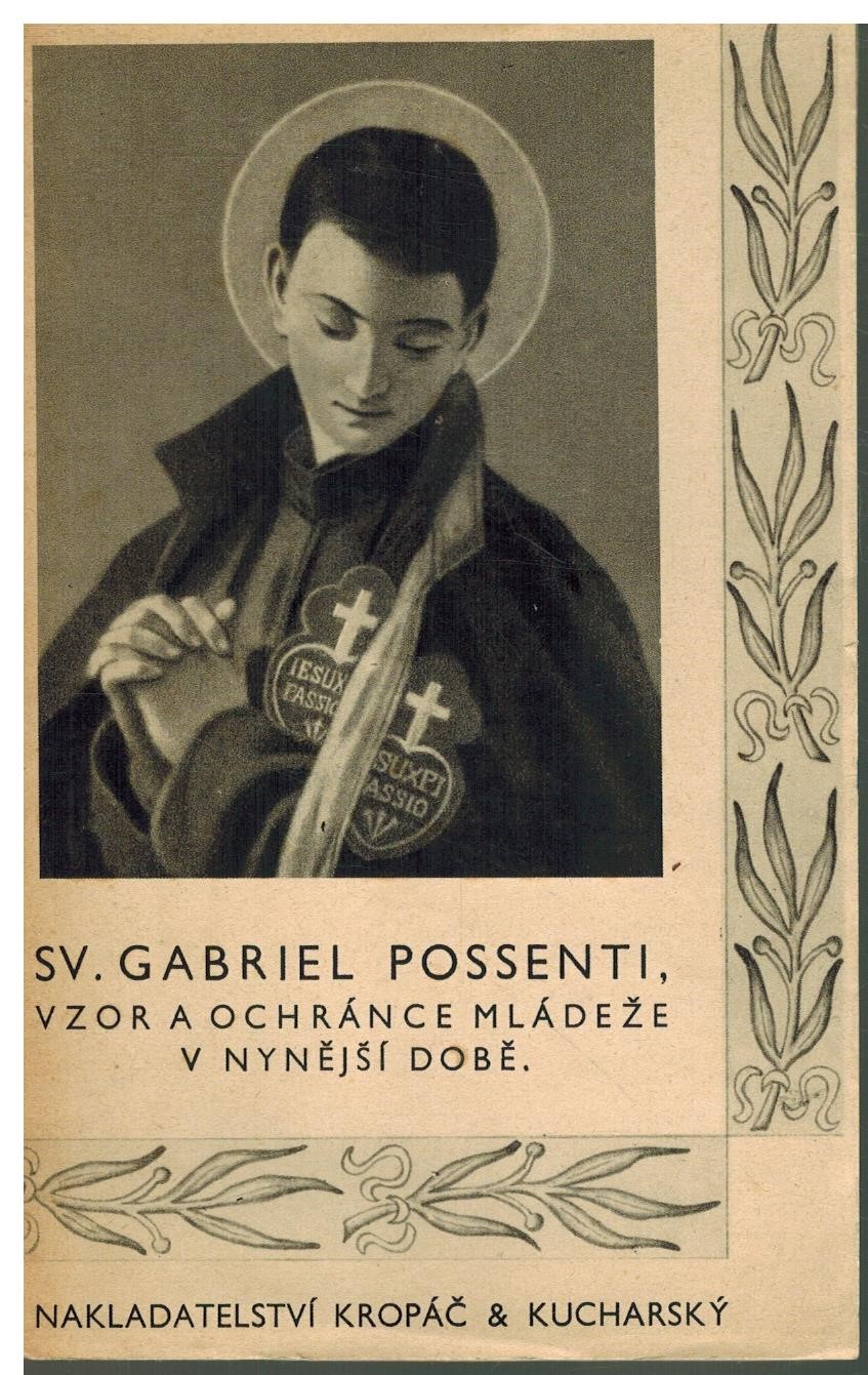 SV. GABRIEL POSSENTI, VZOR A OCHRÁNCE MLÁDEŽE V NYNĚJŠÍ DOBĚ