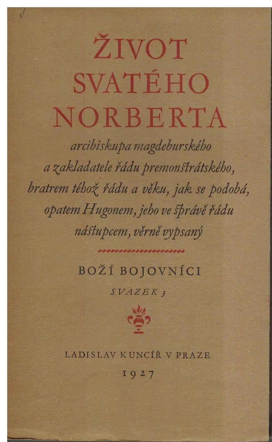 ŽIVOT SVATÉHO NORBERTA
