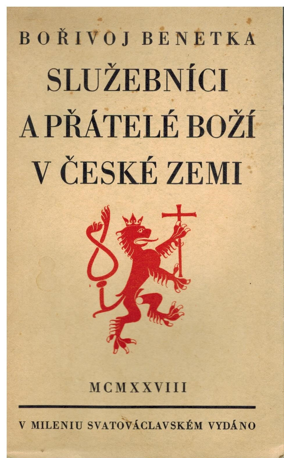 SLUŽEBNÍCI A PŘÁTELÉ BOŽÍ V ČESKÉ ZEMI