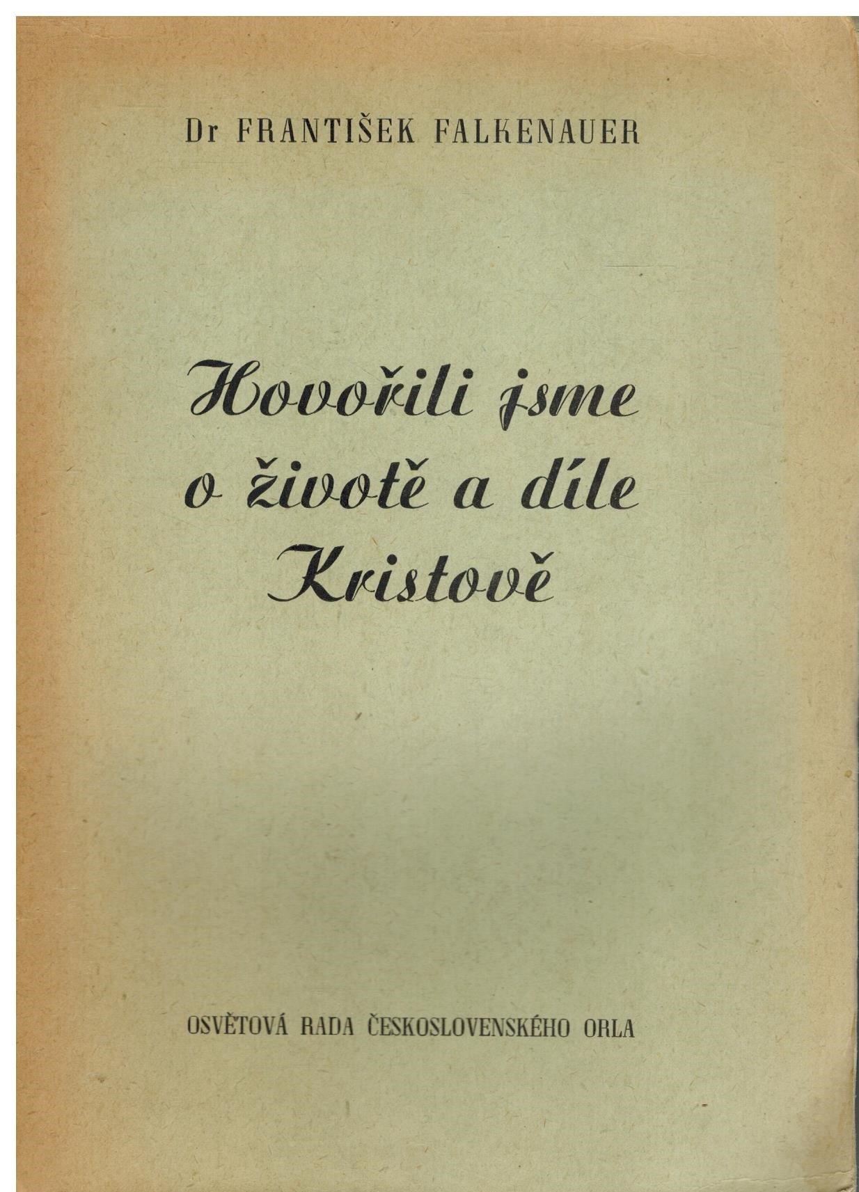 HOVOŘILI JSME O ŽIVOTĚ A DÍLE KRISTOVĚ