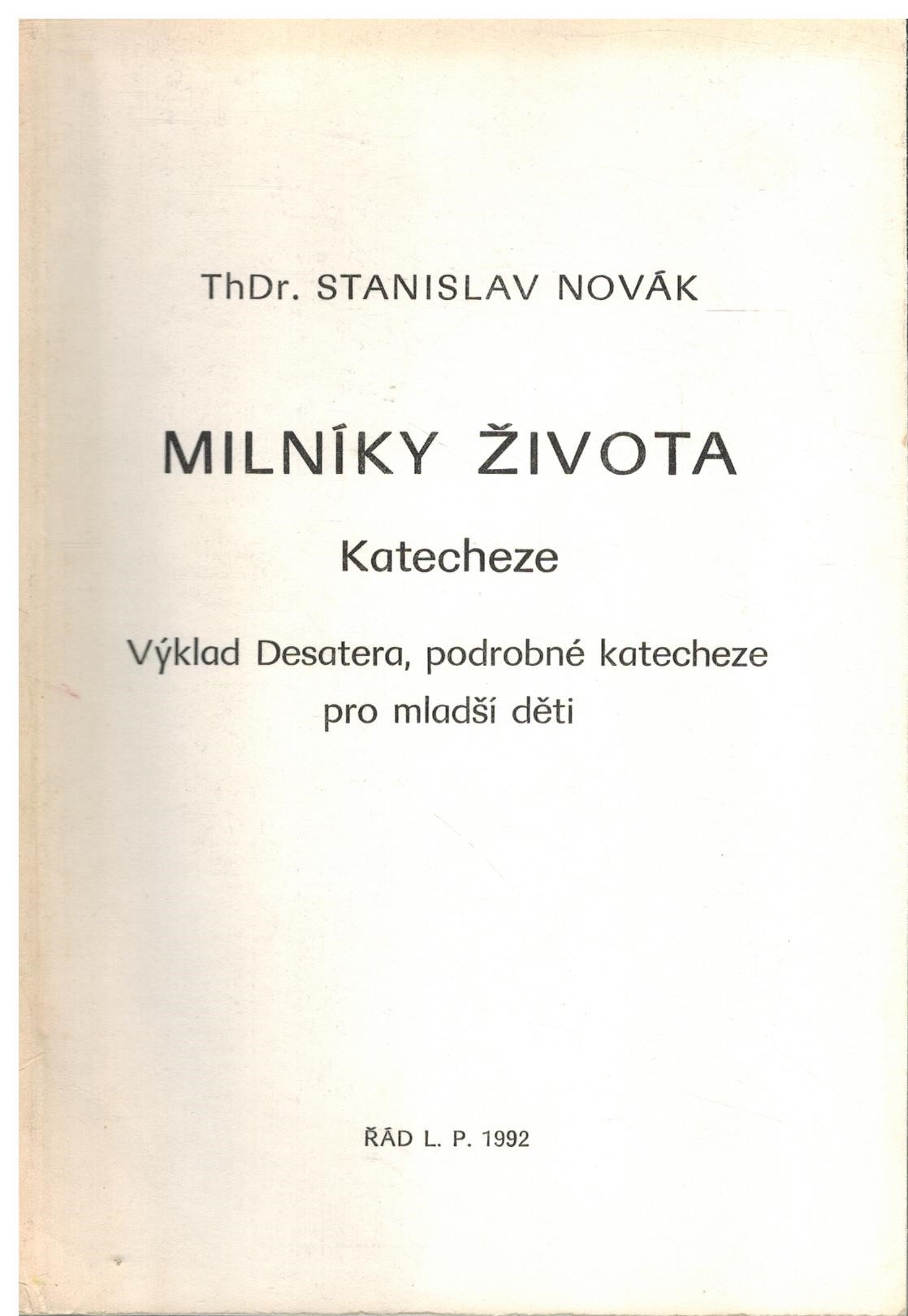 MILNÍKY ŽIVOTA KATECHEZE