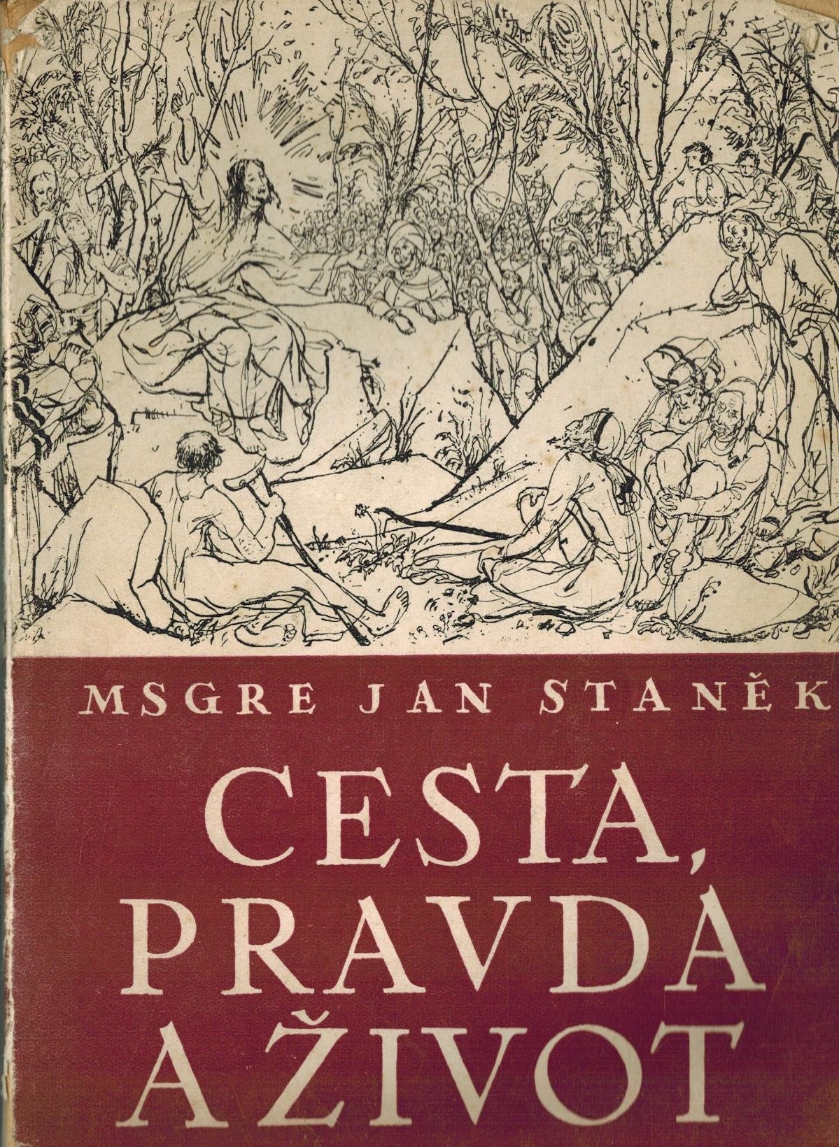 CESTA, PRAVDA A ŽIVOT