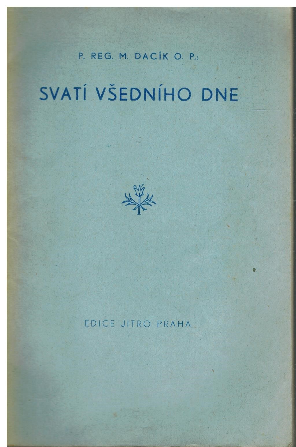 SVATÍ VŠEDNÍHO DNE