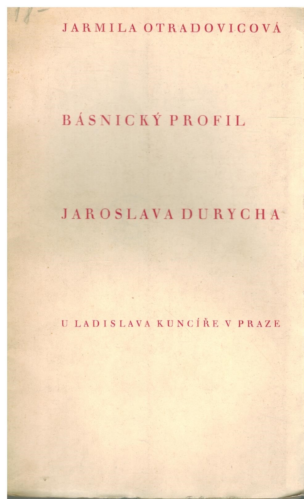 BÁSNICKÝ PROFIL JAROSLAVA DURYCHA