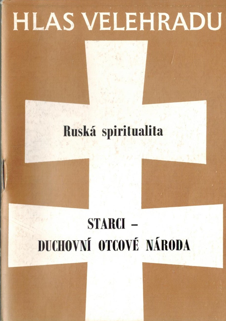 STARCI - DUCHOVNÍ OTCOVÉ NÁRODA,  RUSKÁ SPIRITUALITA