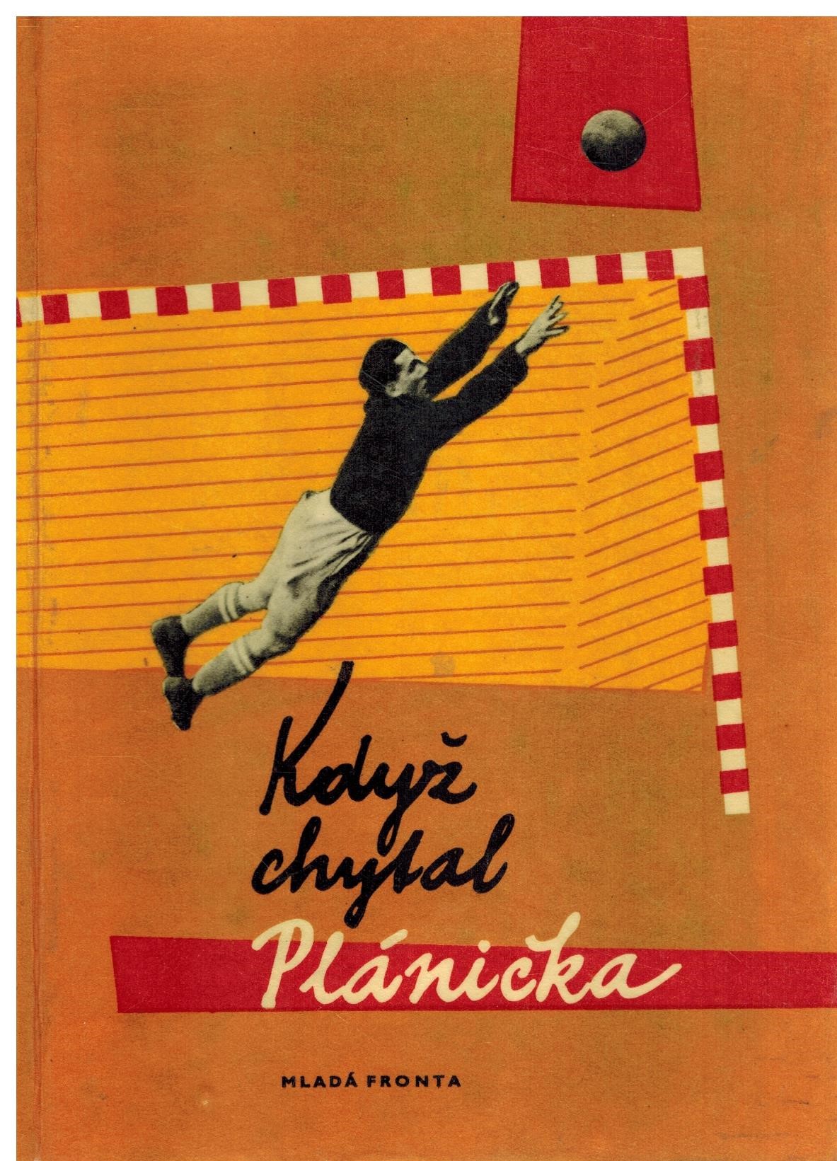 KDYŽ CHYTAL PLÁNIČKA