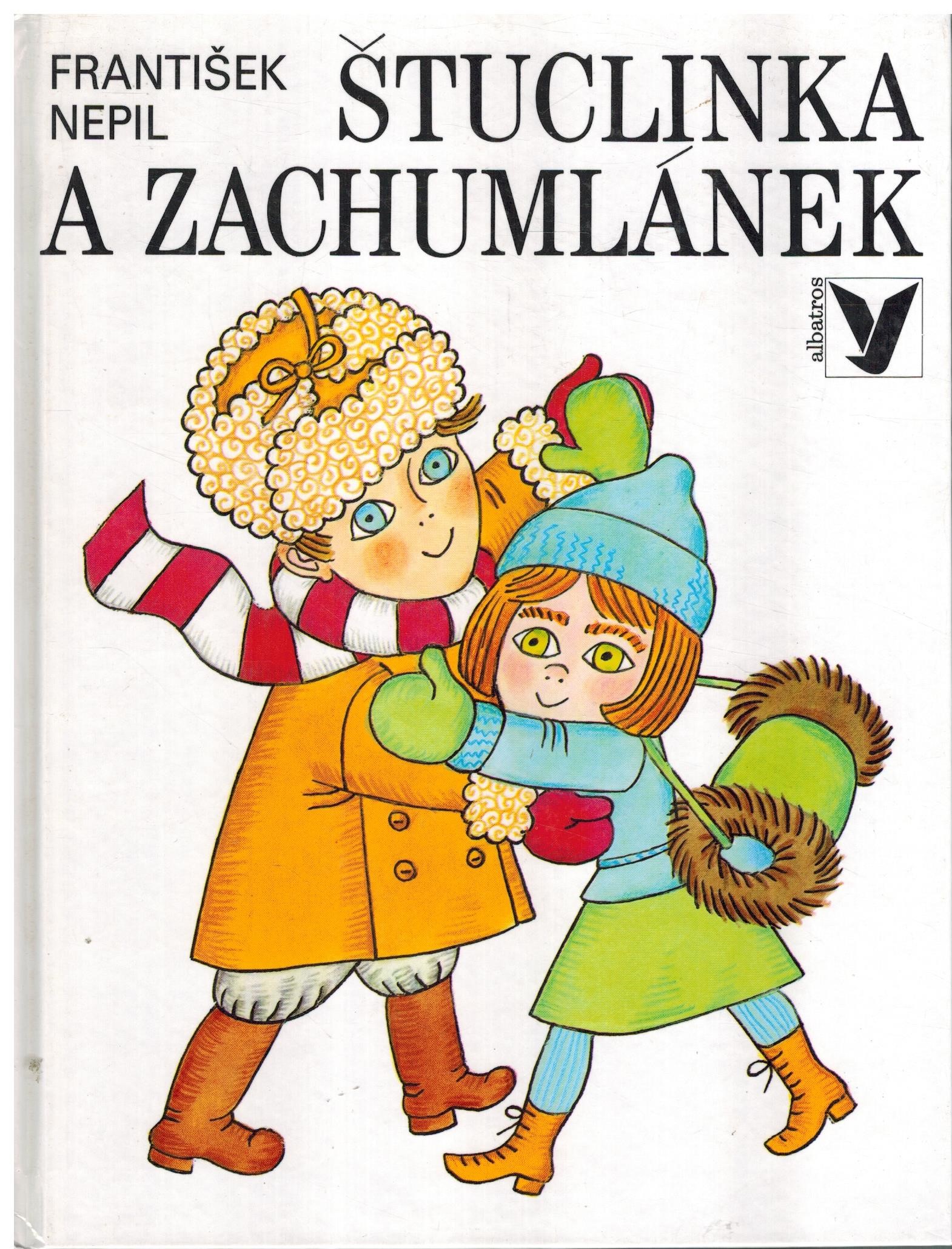 ŠTUCLINKA A ZACHUMLÁNEK