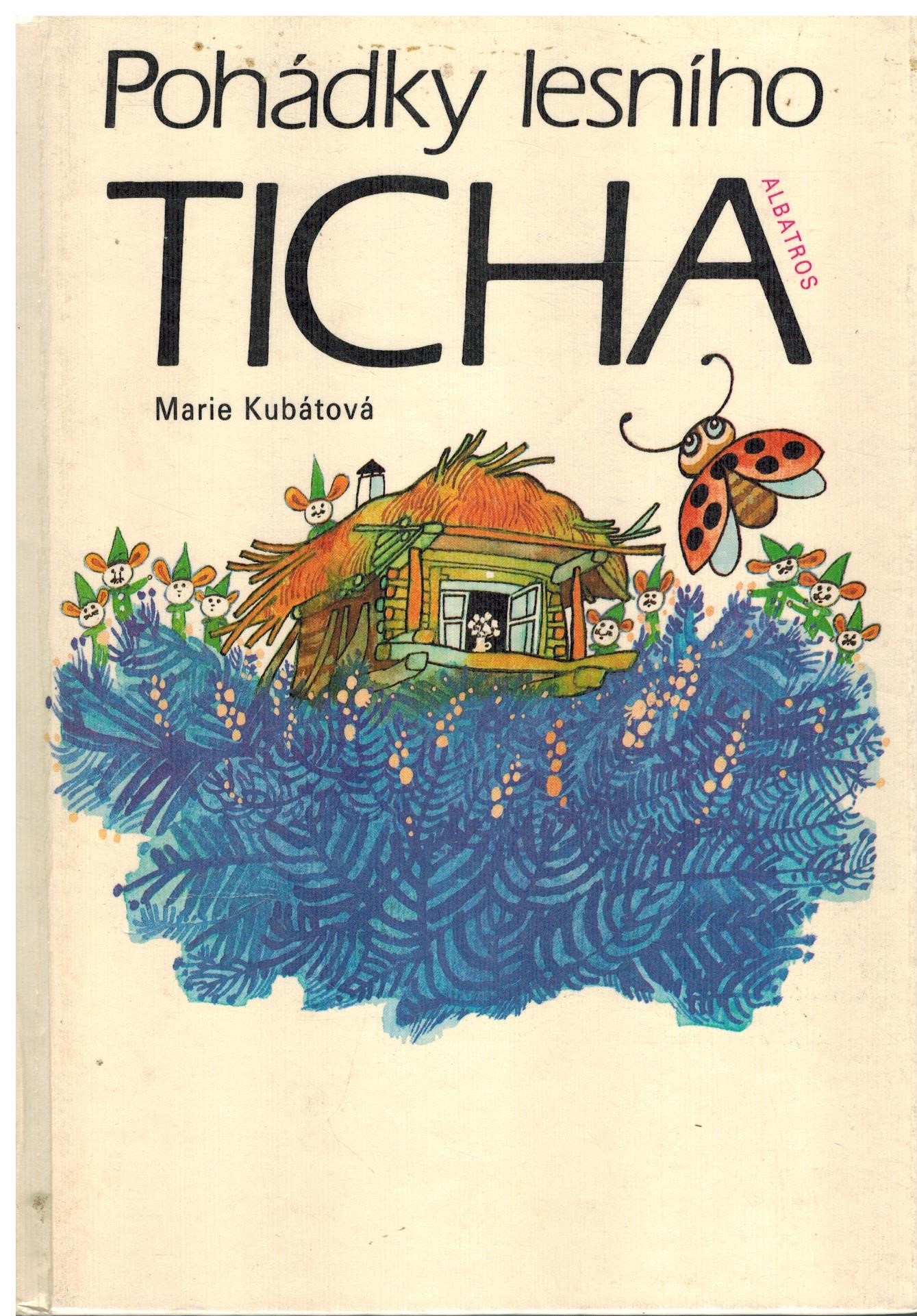 POHÁDKY LESNÍHO TICHA