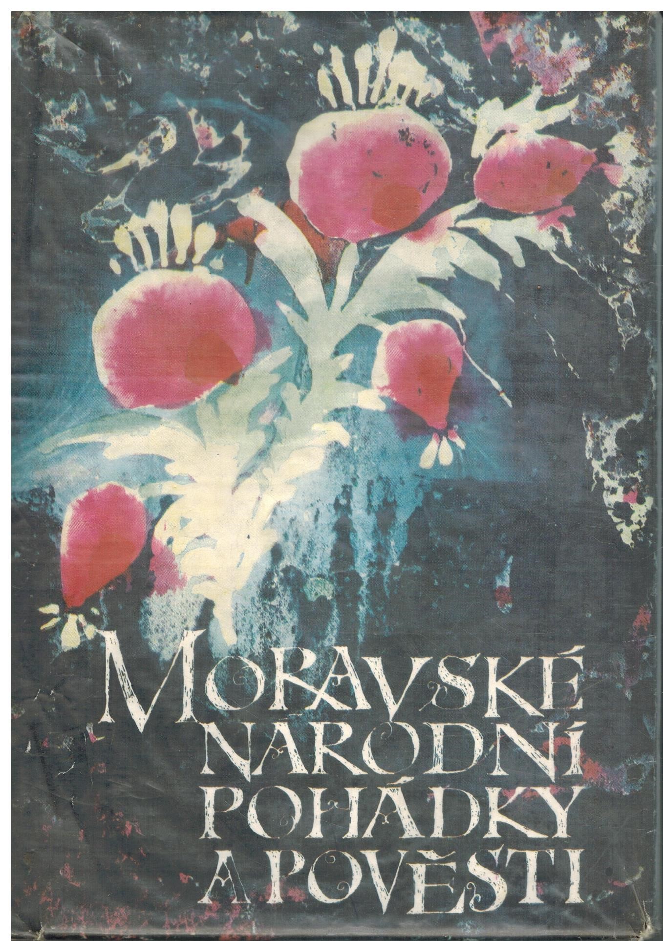 MORAVSKÉ NÁRODNÍ POHÁDKY A POVĚSTI