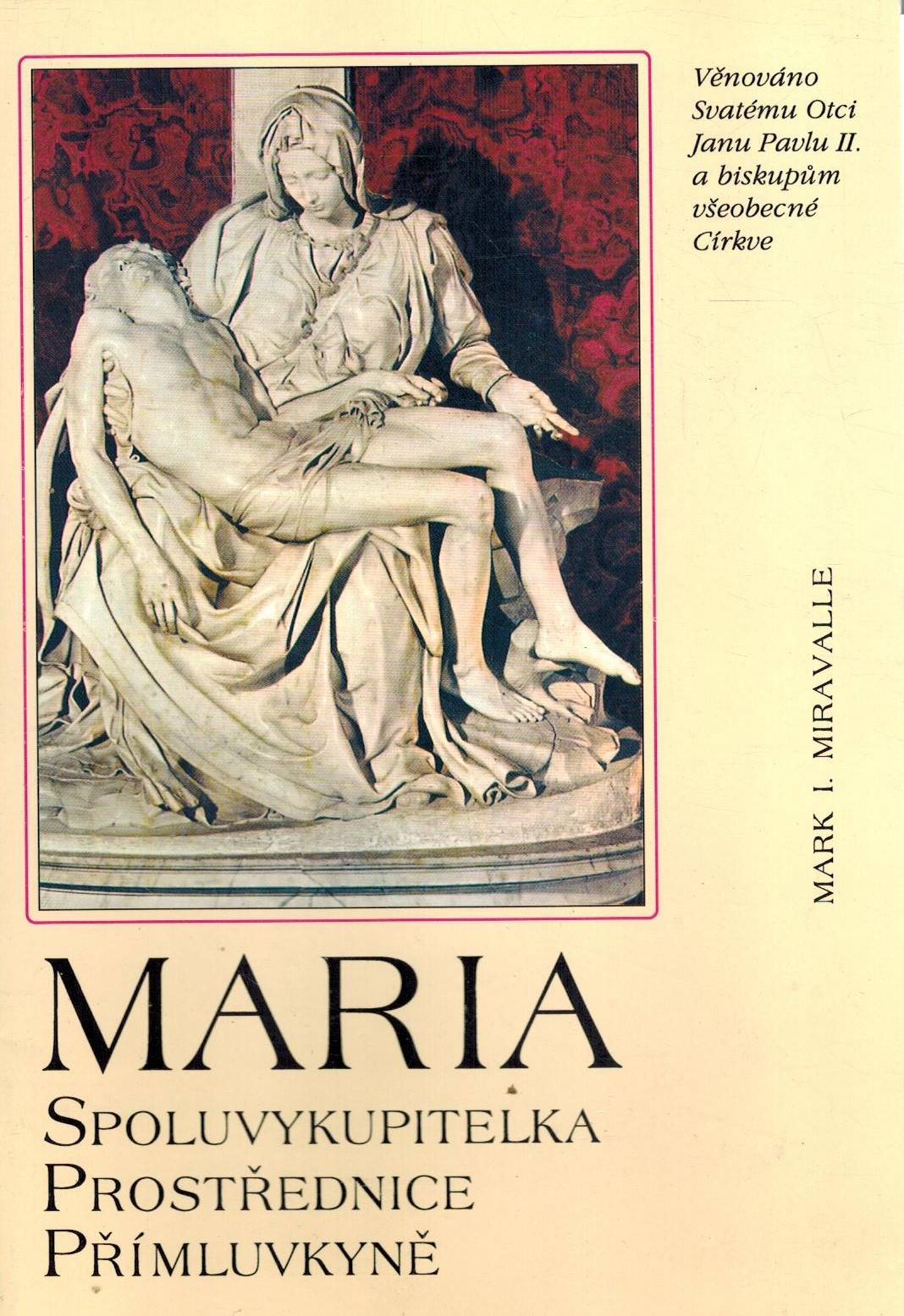 MARIA SPOLUVYKUPITELKA, PROSTŘEDNICE, PŘÍMLUVKYNĚ