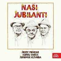 LP PONCAR, VACEK, VEJVODA - NAŠI JUBILANTI