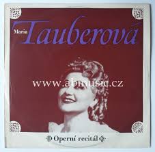 LP TAUBEROVÁ MARIA - OPERNÍ RECITÁL