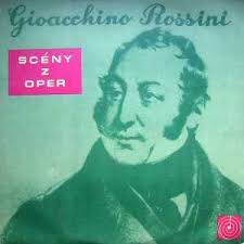 LP ROSSINI GIACHCINO - SCÉNY Z OPER