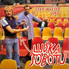 LP IVAN MLÁDEK UVÁDÍ LUĎKA SOBOTU