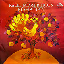 LP POHÁDKY - ERBEN /ŽIVÁ VODA, O ZLATOVLÁSCE, HRNEČKU VAŘ/