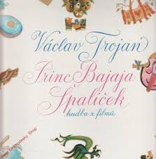 LP TROJAN VÁCLAV - HUDBA Z FILMŮ /PRINC BAJAJA, ŠPALÍČEK/