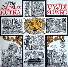 LP HUTKA JAROSLAV - VYJDI SLUNKO